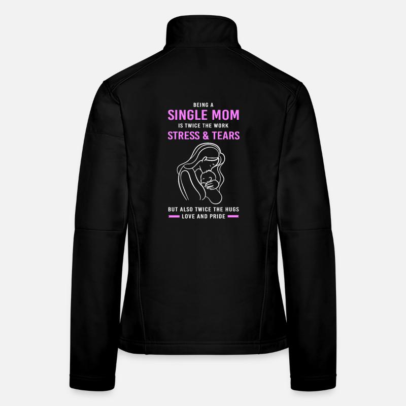 Maman célibataire Maman célibataire Maman célibataire Veste en tissu softshell Femme
