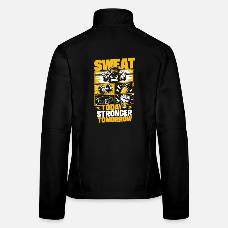 Sweat Today Stronger Tomorrow Frauen Softshelljacke