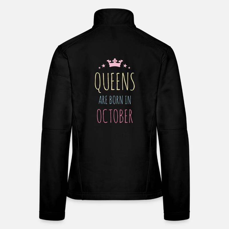 Queens Are Born In October Veste en tissu softshell Femme