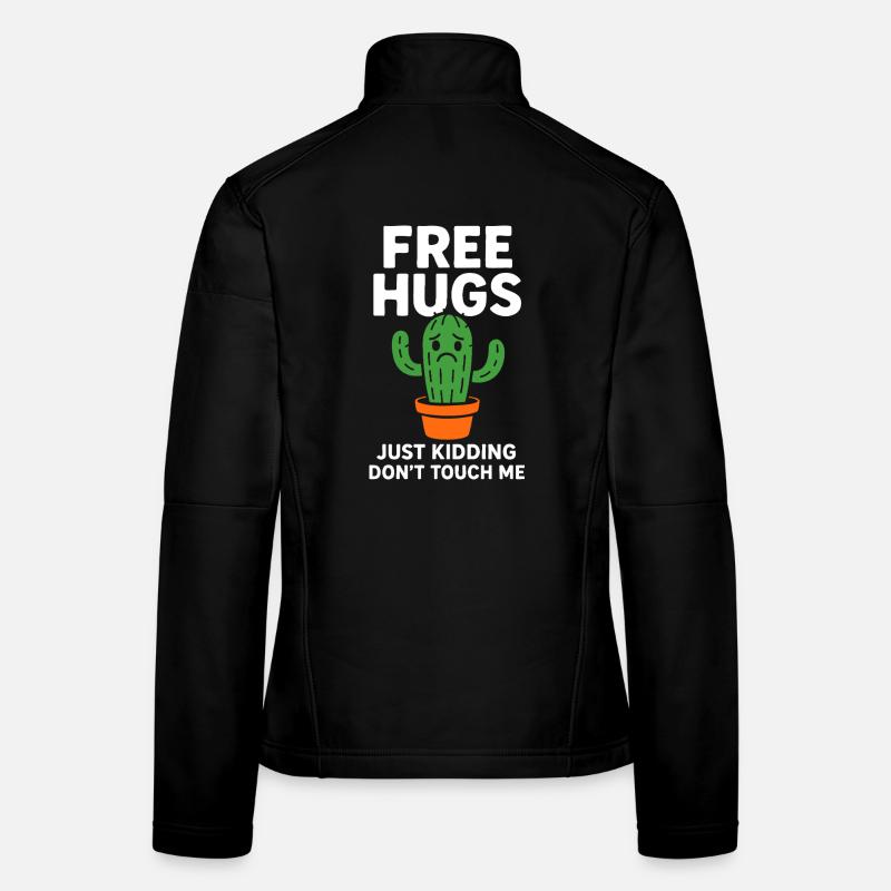 Free Hugs Just Kidding Don’t Touch Me Women's Softshell Jacket