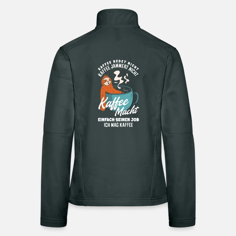 Coffee doesn't talk – I like coffee Women's Softshell Jacket