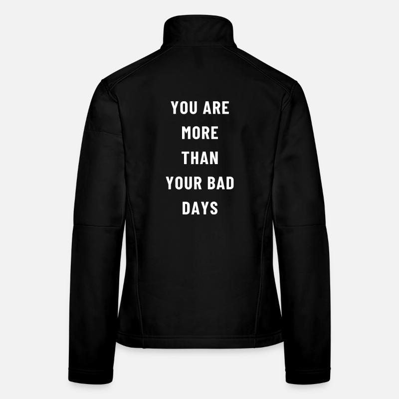 Mehr als schlechte Tage - Frauen Softshelljacke - Schwarz