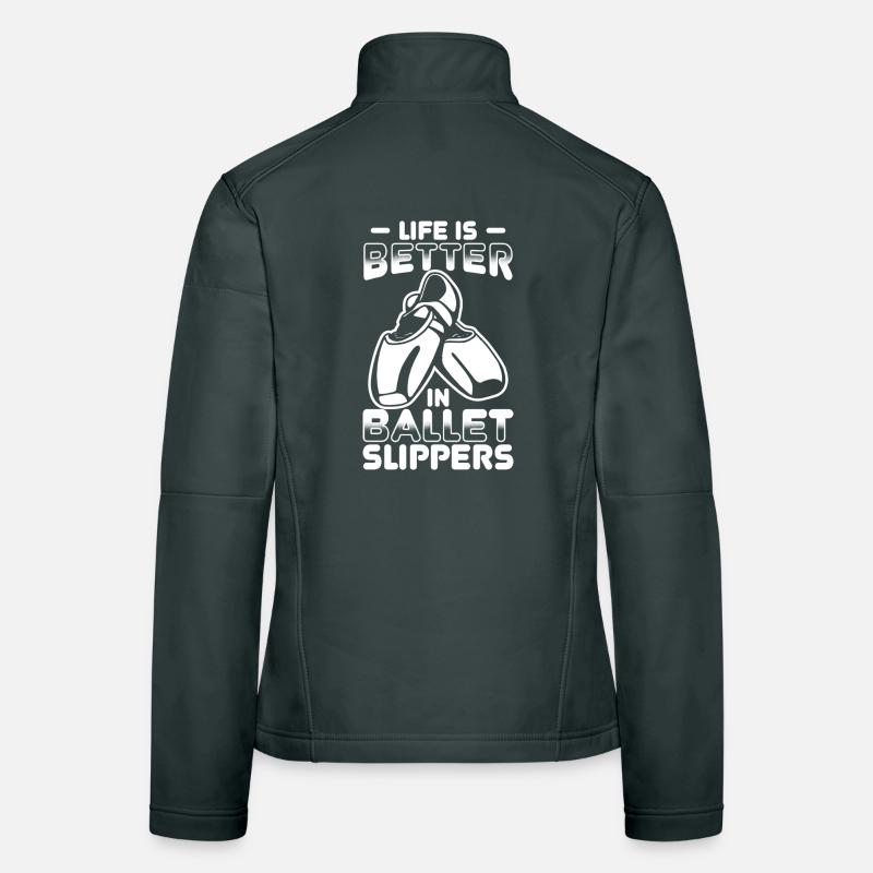Das Leben ist besser in Ballettschuhen Frauen Softshelljacke