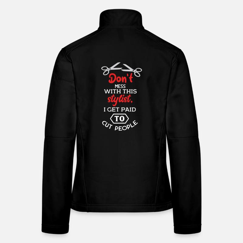 Ne plaisante pas avec ce styliste, je me fais payer pour couper Veste en tissu softshell Femme