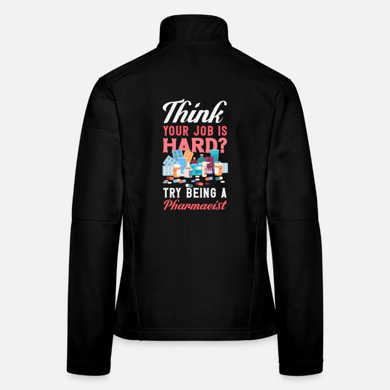 Vous pensez que votre travail est difficile ? Essaie Veste en tissu softshell Femme