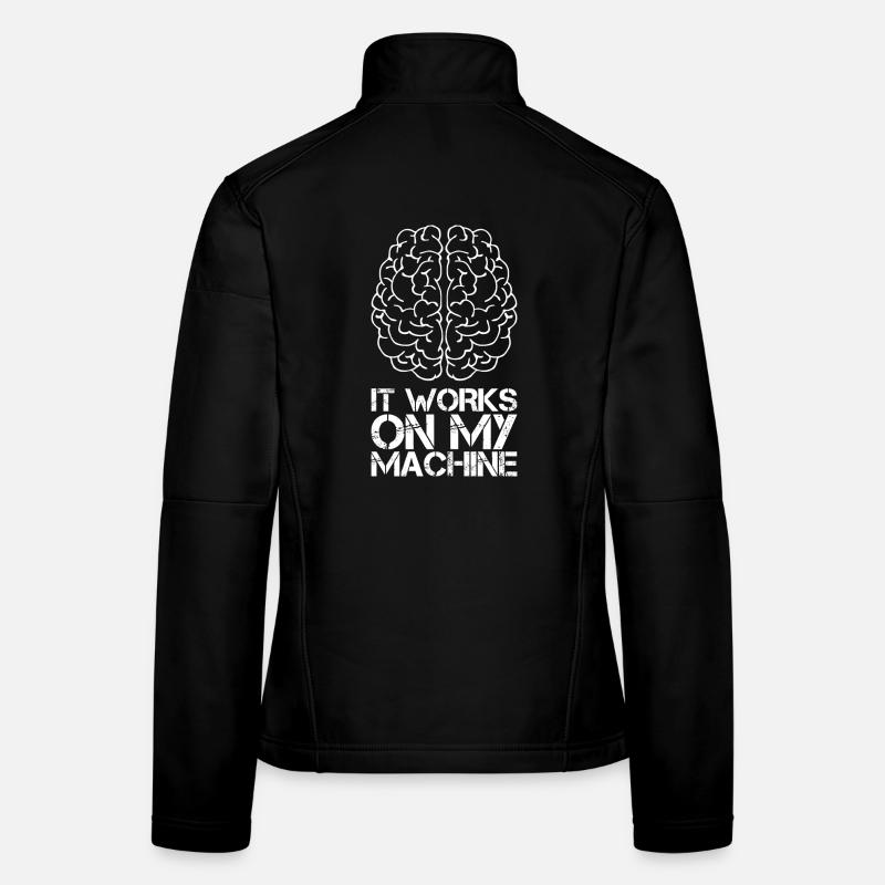 It works on my machine for programming fans white Women's Softshell Jacket