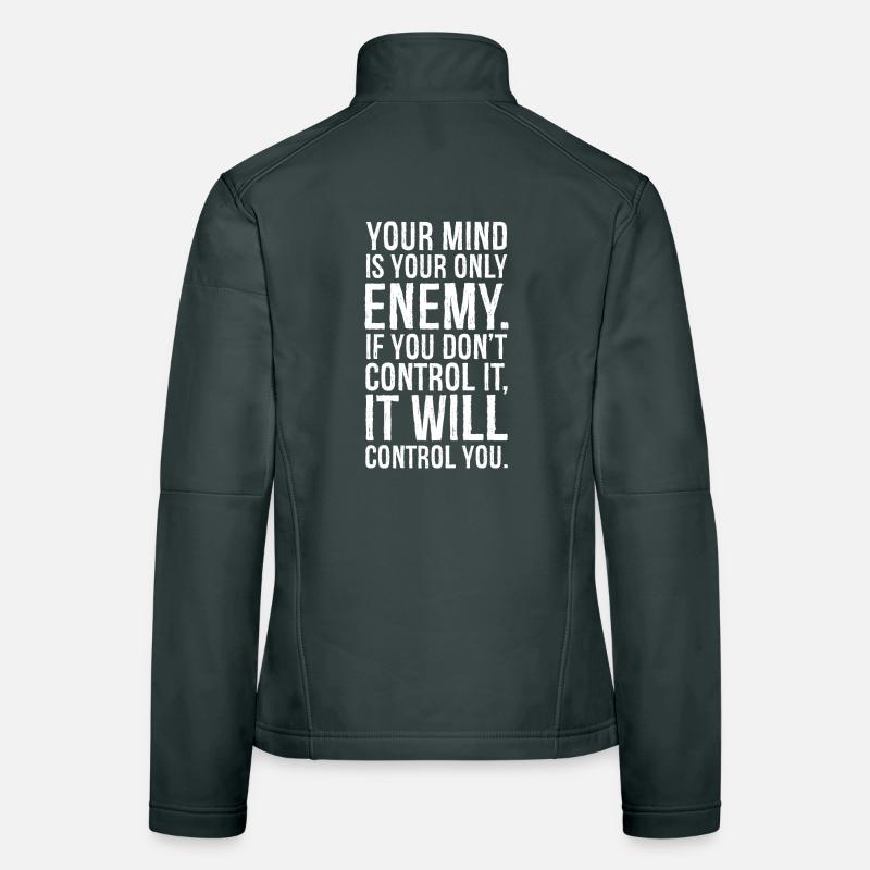your mind is your only enemy Women's Softshell Jacket