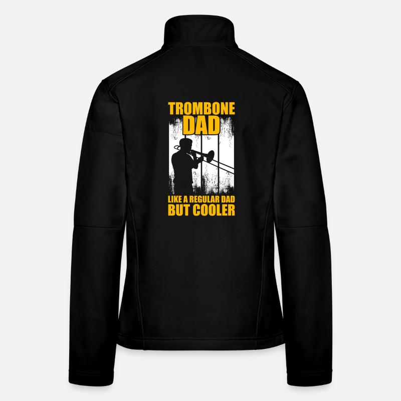 Trombone Dad Posaune Posaunenspieler Posaunist Frauen Softshelljacke