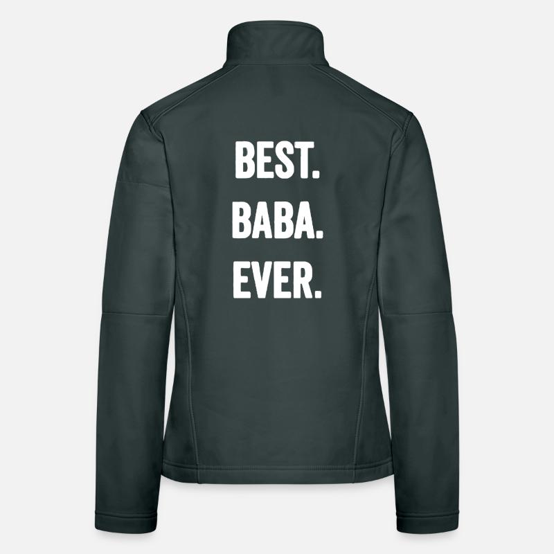 Best Baba Ever Bold Women's Softshell Jacket