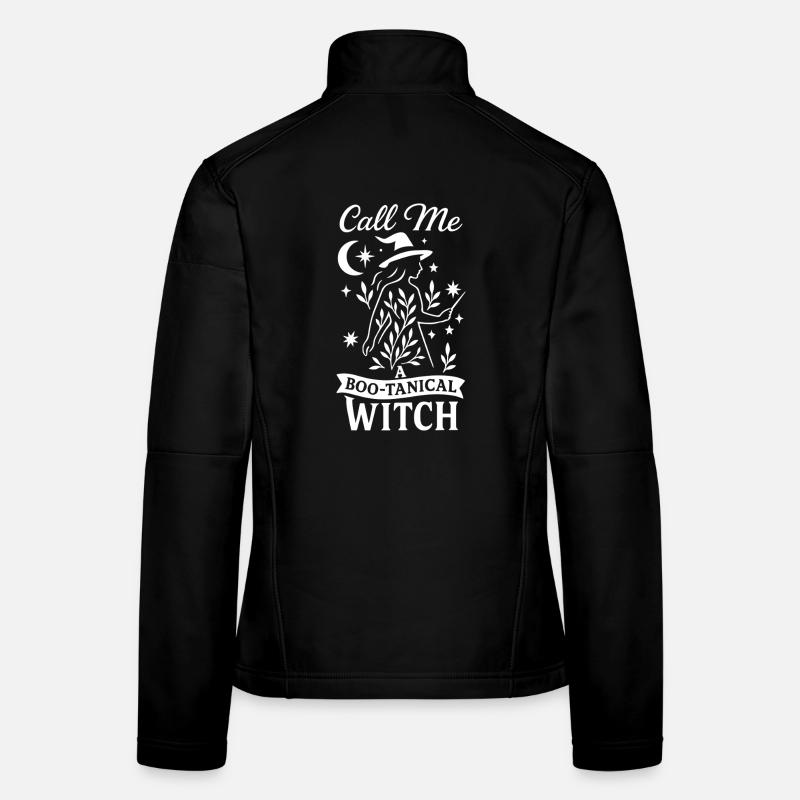 Call Me A Boo-Tanical Witch Halloween Women's Softshell Jacket