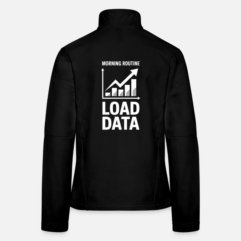 Data Analyst Saying Funny Data Analyst Gift Women's Softshell Jacket
