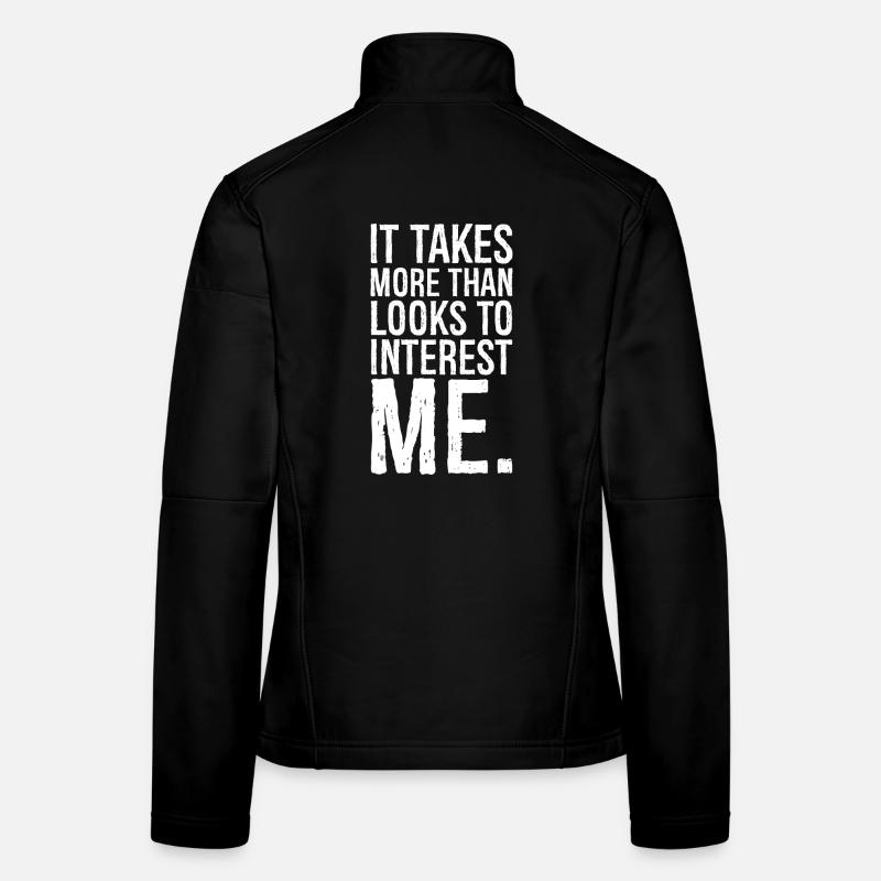 Il faut plus que des regards pour m’intéresser Veste en tissu softshell Femme