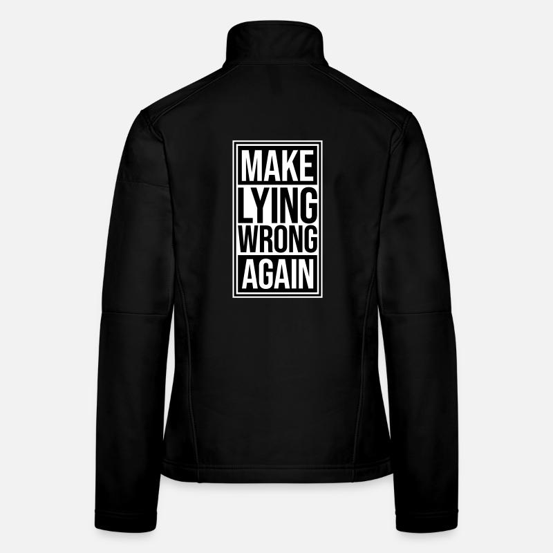 Logo de déclaration politique « Make Fooling Wrong Again » Veste en tissu softshell Femme