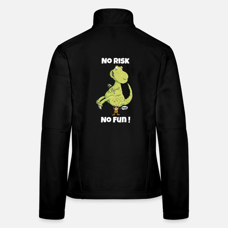 No Risk No Fun Faultier I Dinosaurier I Dino T-Rex Frauen Softshelljacke