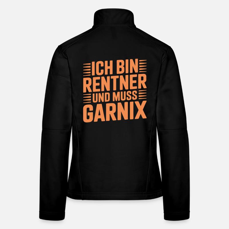 Ich bin Rentner und muss garnix Frauen Softshelljacke