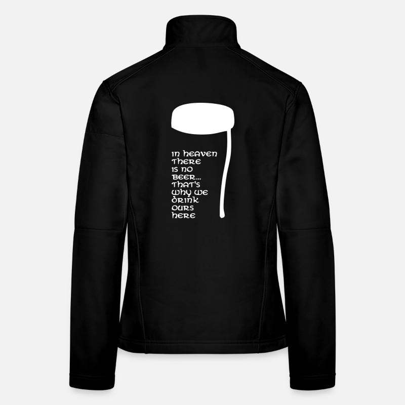 In Heaven there is no beer Women's Softshell Jacket