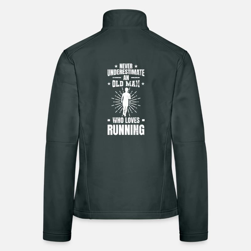 Never underestimate an old runner Women's Softshell Jacket