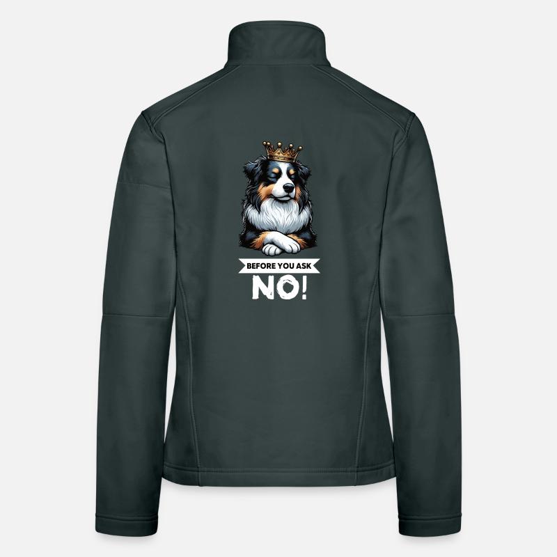 Before You Ask Australian Shepherd Aussie Aussies Frauen Softshelljacke