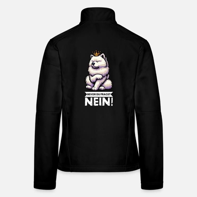 Bevor Du Fragst Nein Samojede Samojedenbesitzer Frauen Softshelljacke