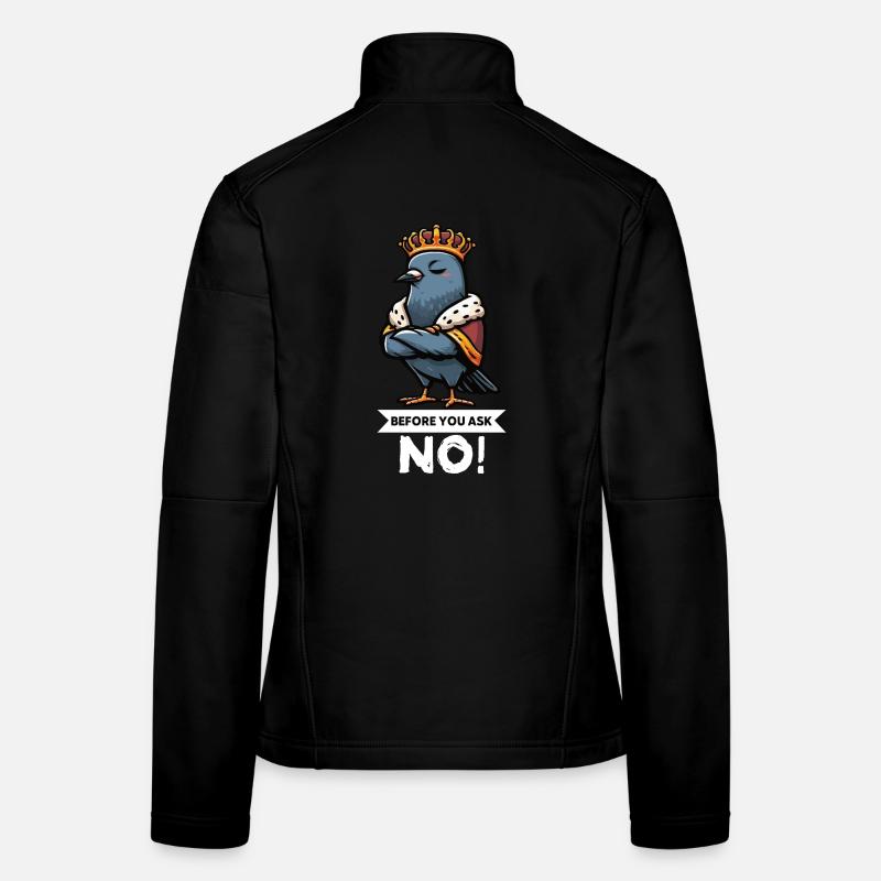 Before You Ask Taube Tauben Taubenliebhaber Vogel Frauen Softshelljacke