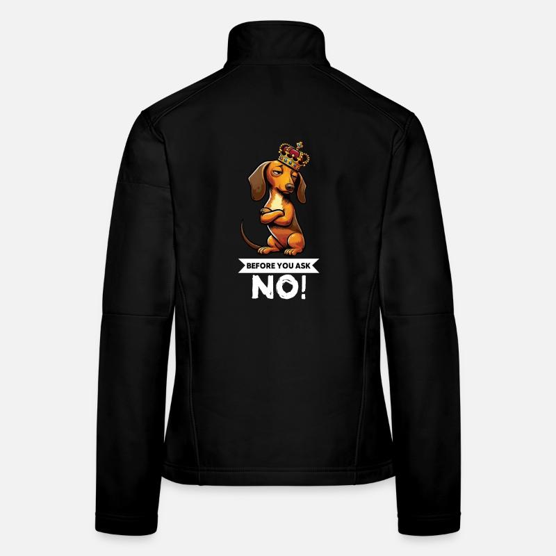 Before You Ask Dackel Dackelbesitzer Dackelhalter Frauen Softshelljacke