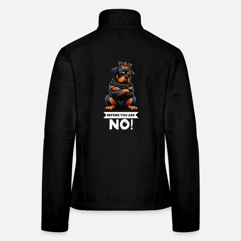 Before You Ask No Rottweiler Rottweilerbesitzer Frauen Softshelljacke