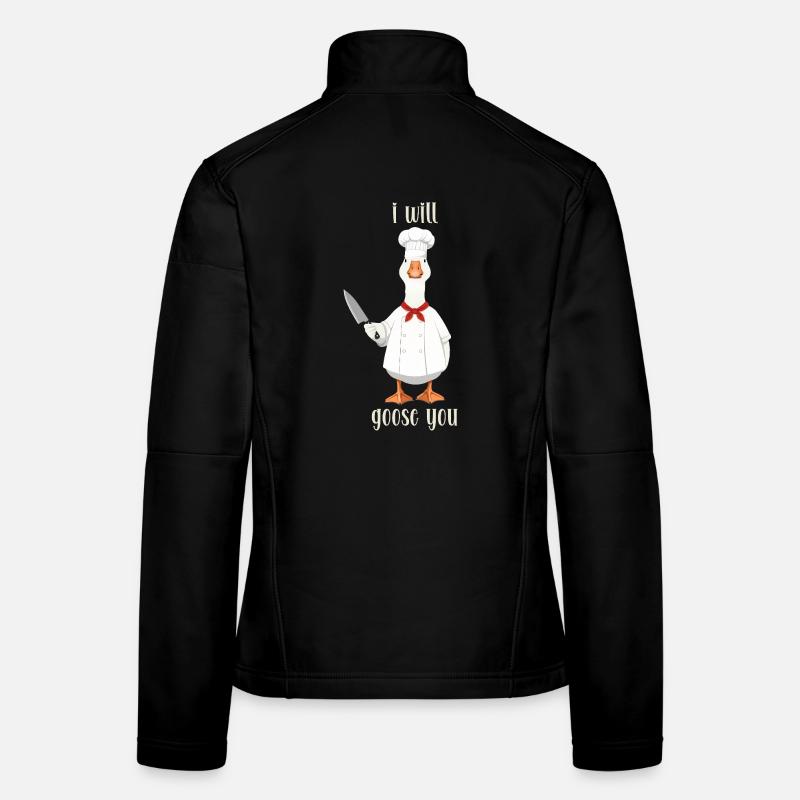 Lustiger Gänsekoch Spruch Print, I Will Goose You Frauen Softshelljacke