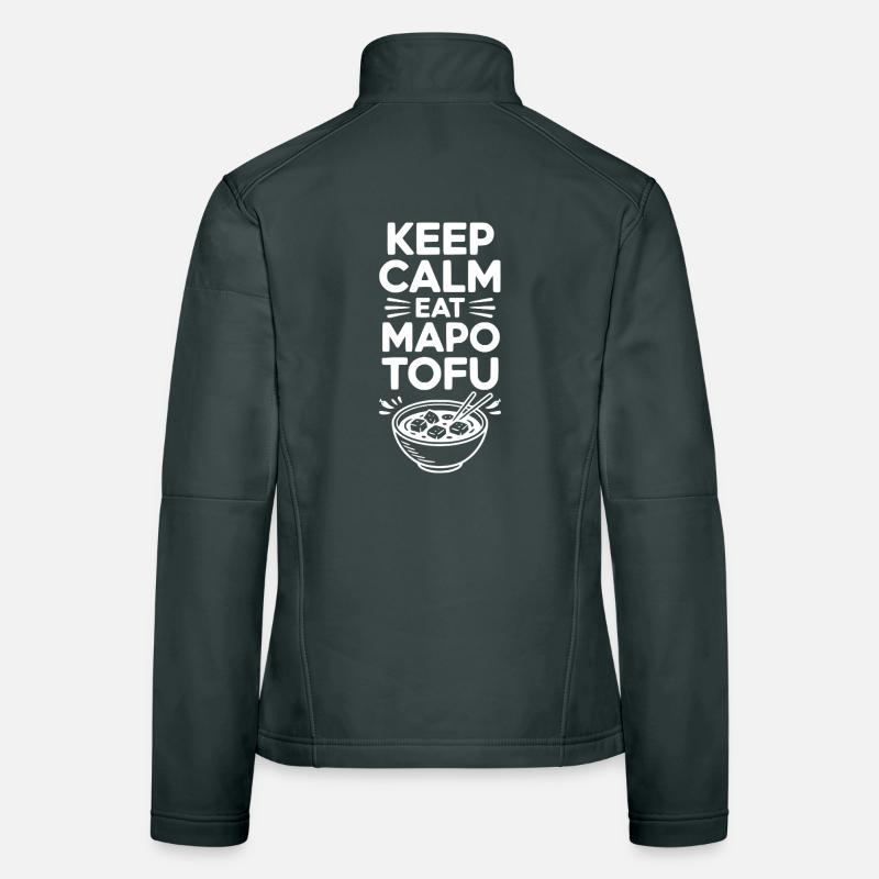 Keep Calm Eat Mapo Tofu Women's Softshell Jacket