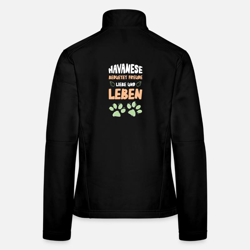 Havanese Liebe und Leben Fröhlich Frauen Softshelljacke