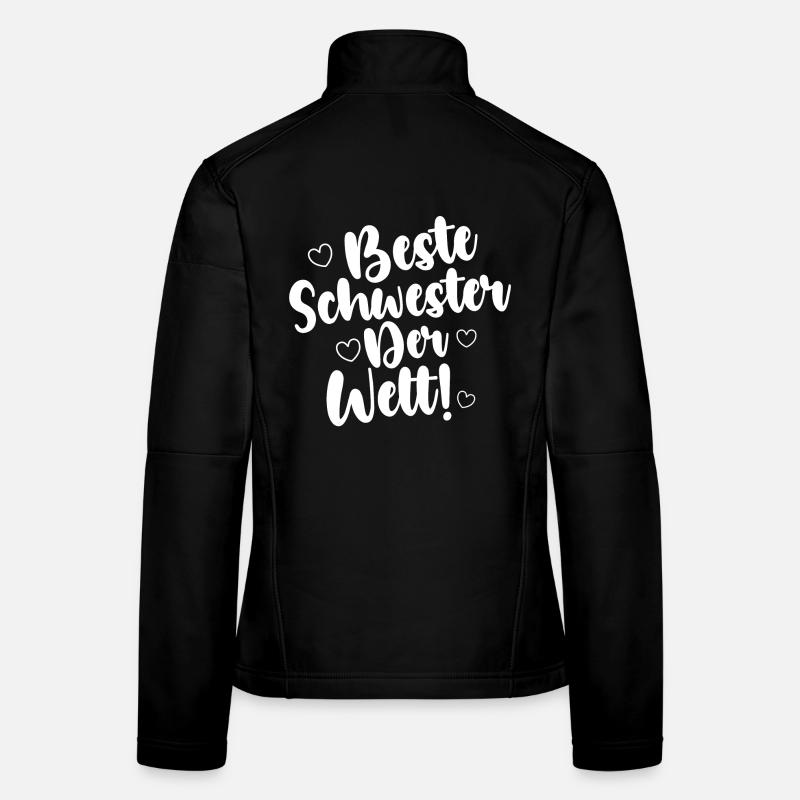 Beste Schwester Der Welt! Frauen Softshelljacke