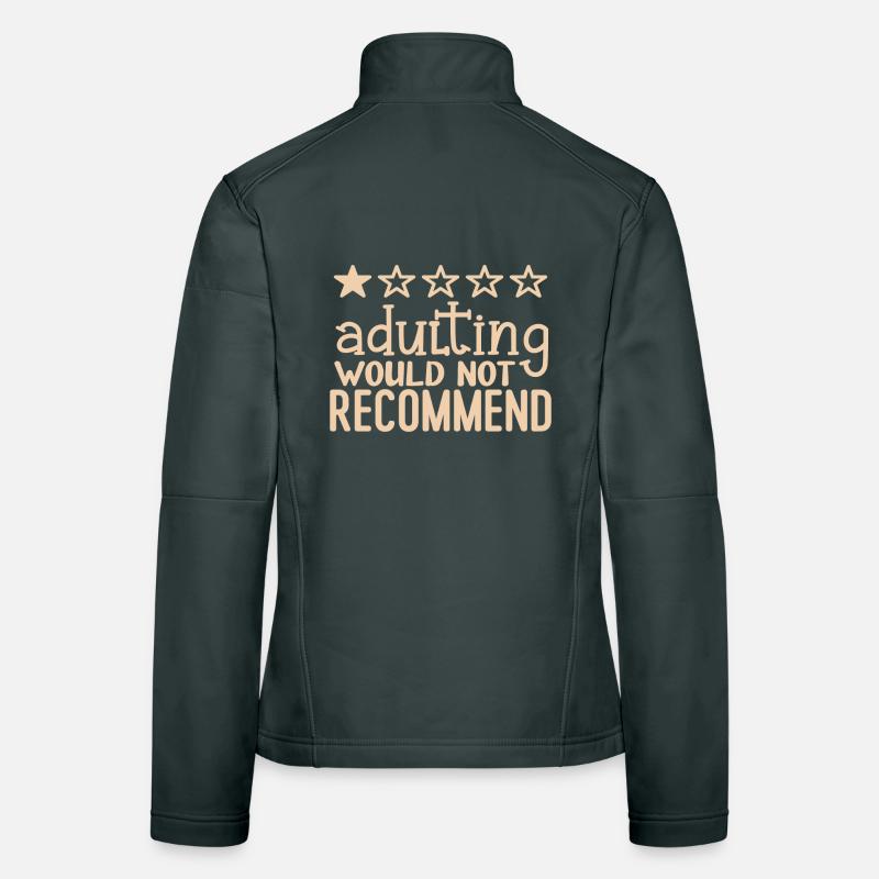 Funny Sarcastic Quote, funny, quotes, sarcastic, s Women's Softshell Jacket