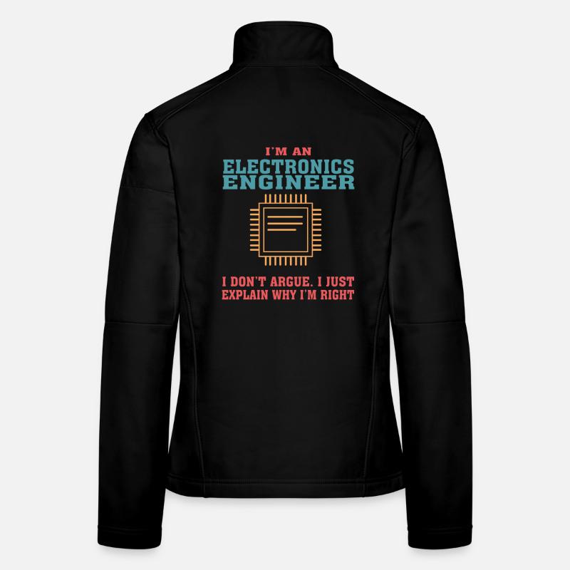 Funny Electronics Engineering Quote for Electronic Women's Softshell Jacket