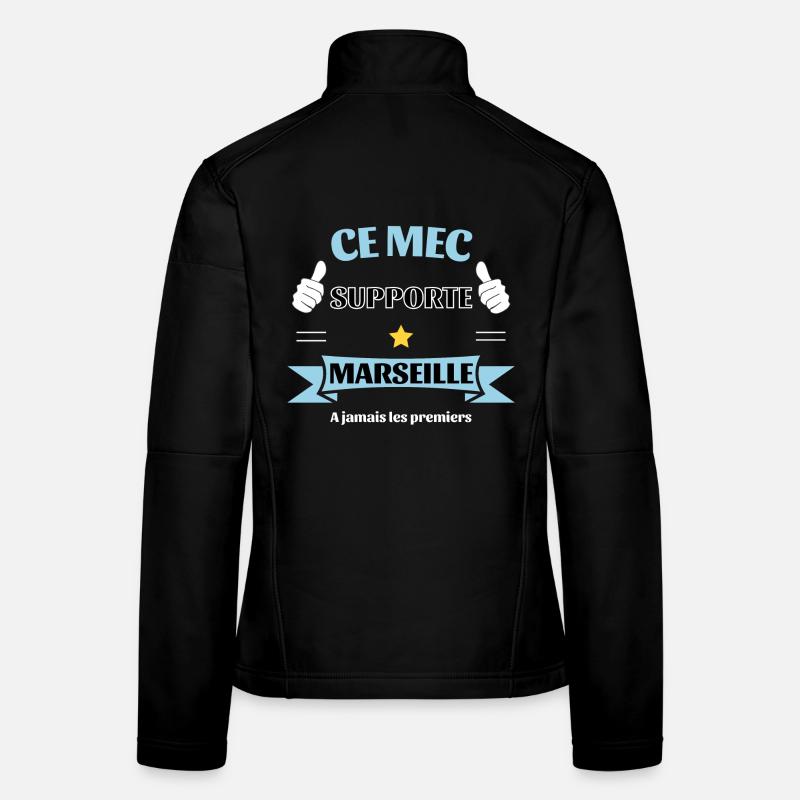 Ce mec supporte Marseille Veste en tissu softshell Femme