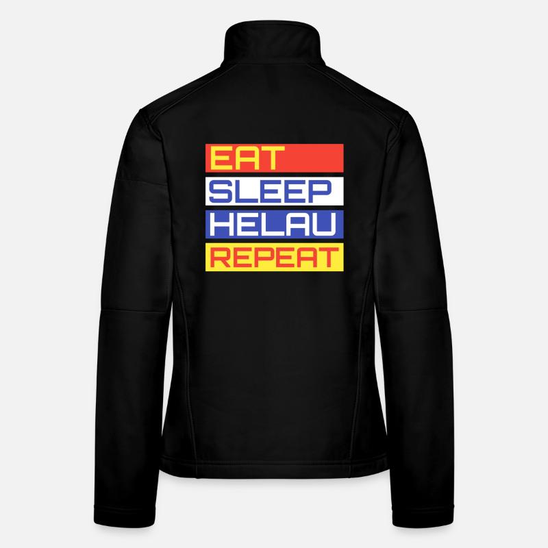 EAT SLEEP HELAU REPEAT Design - Frauen Softshelljacke - Schwarz