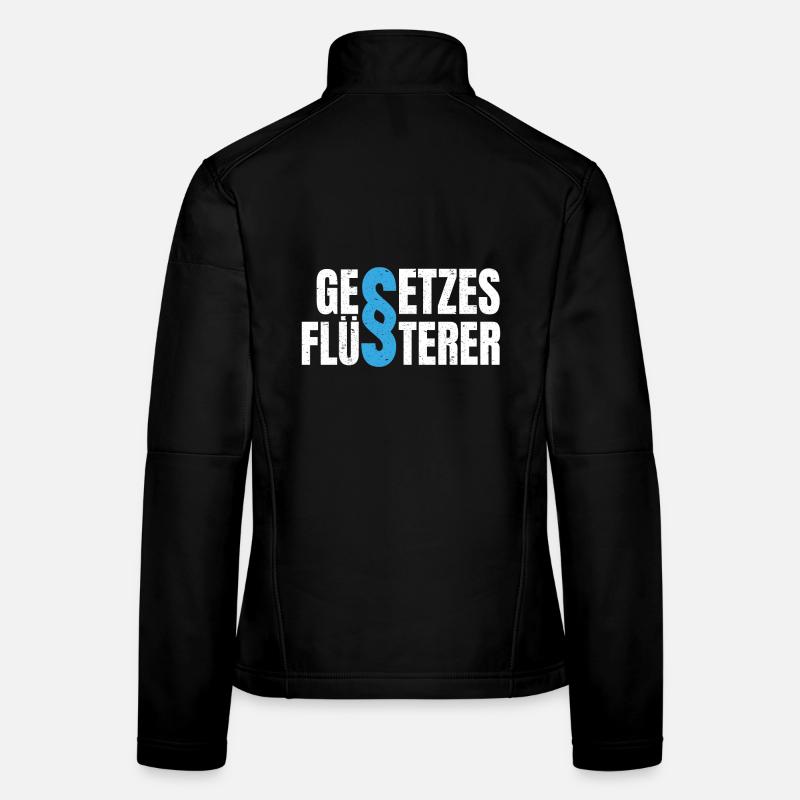 Gesetzesflüsterer Anwalt Richter Paragraph Gesetz - Frauen Softshelljacke - Schwarz