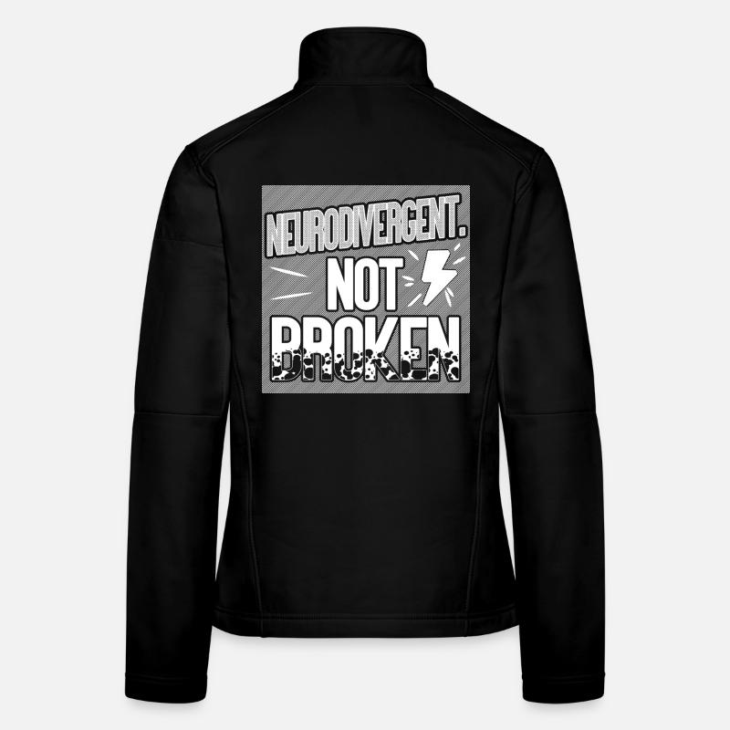 Neurodivergent. Nicht kaputt. Frauen Softshelljacke