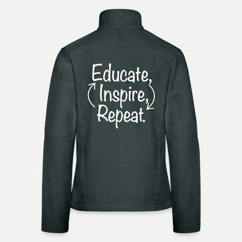 Educate Inspire Repeat Teacher Saying Women's Softshell Jacket
