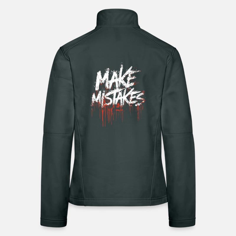 Make mistakes Women's Softshell Jacket