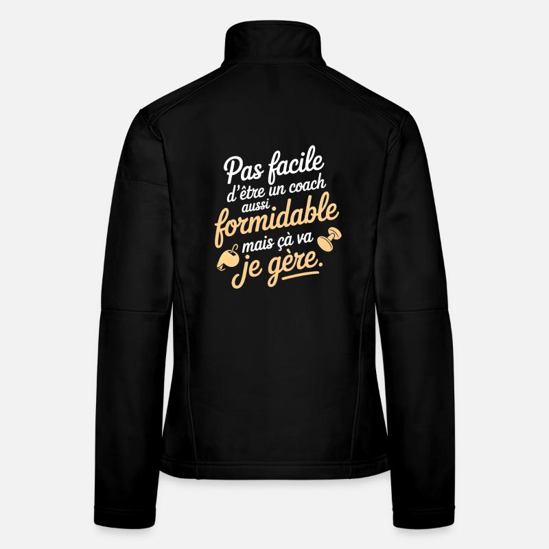 Coach formidable mais je gère Veste en tissu softshell Femme