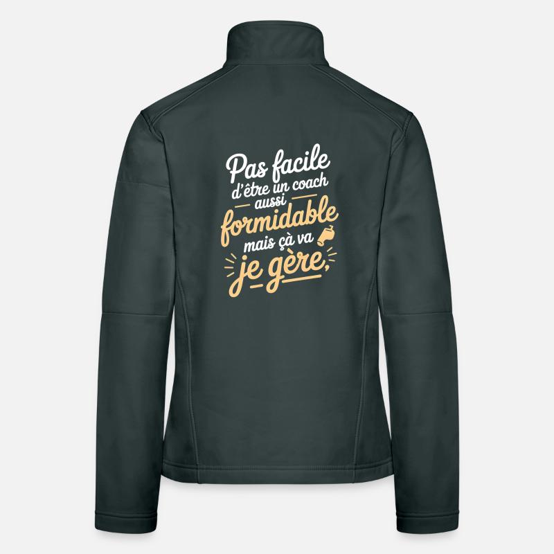 Coach formidable mais je gère Veste en tissu softshell Femme