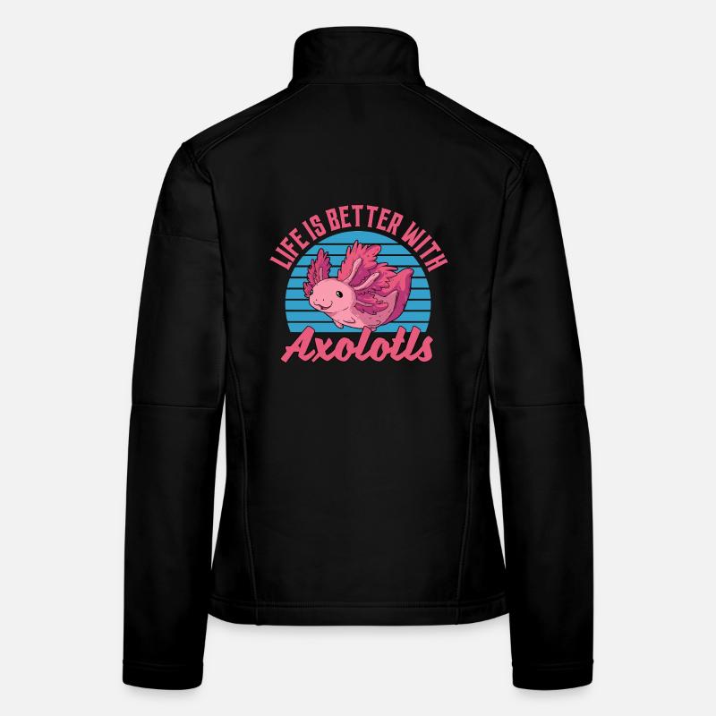 Life Is Better With Axolotls Frauen Softshelljacke