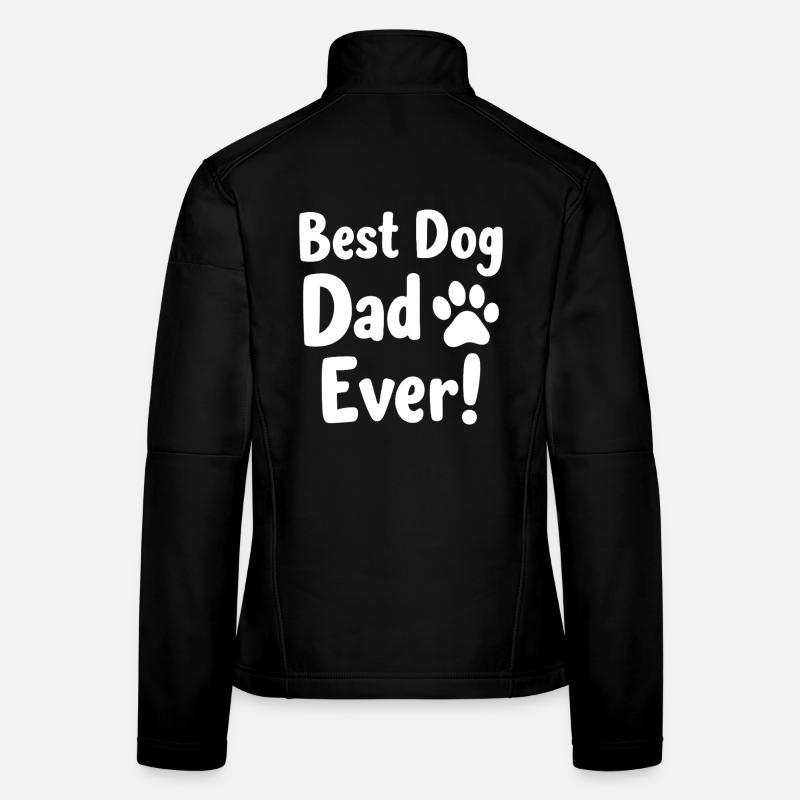 Best Dog Dad Ever Bester Hunde Papa Frauen Softshelljacke