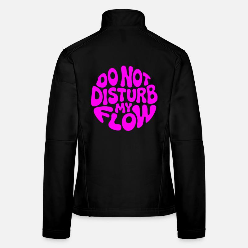 do not disturb my flow pink branded Women's Softshell Jacket