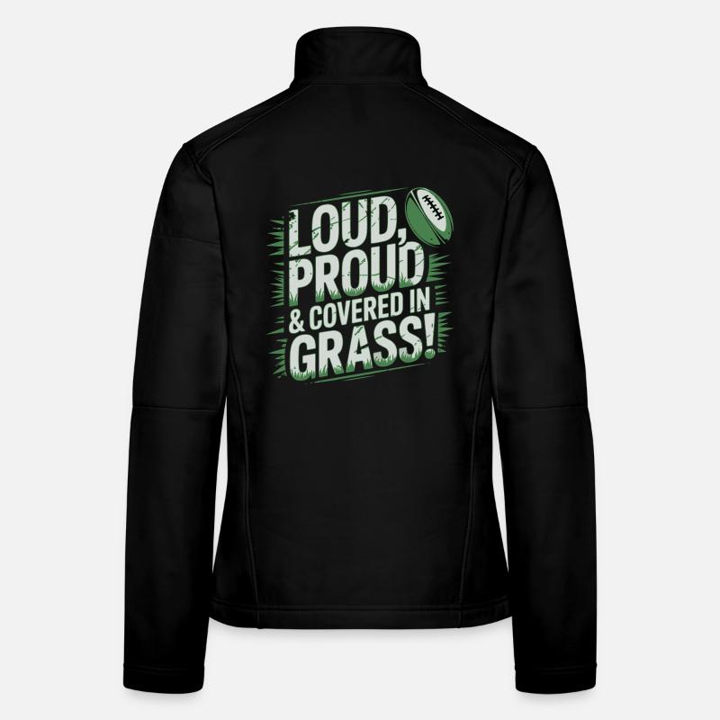Loud, Proud & Covered in Grass Women's Softshell Jacket