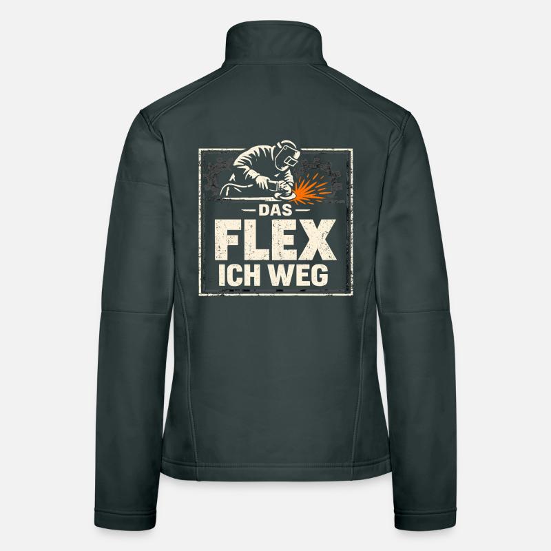 Schweißer Das Flex Ich Weg Geschenk Frauen Softshelljacke
