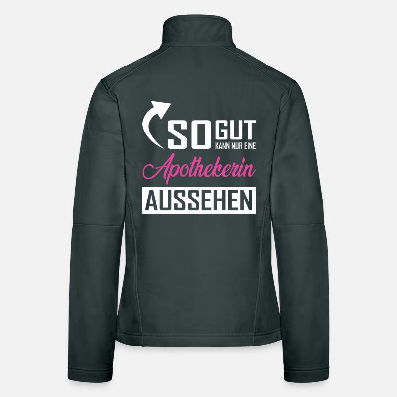 Only a pharmacist can look so good Women's Softshell Jacket