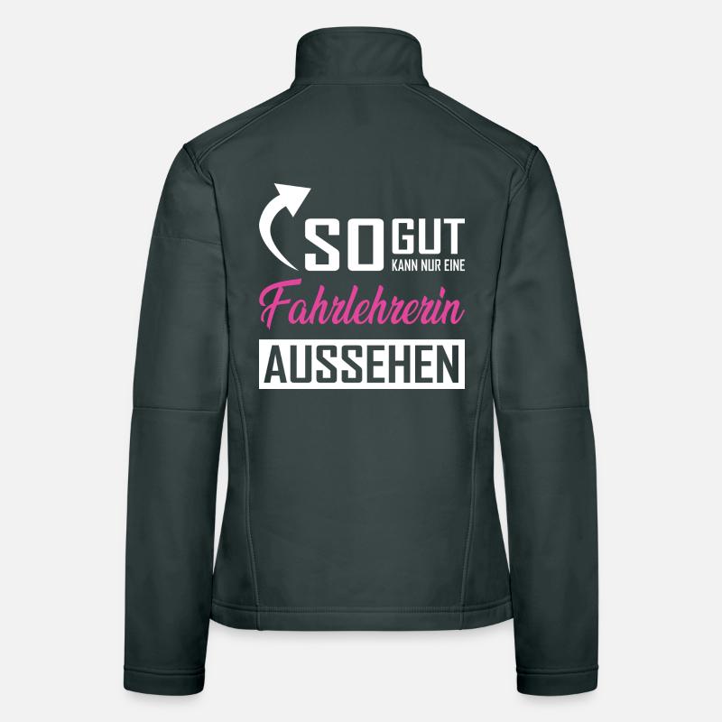 Only a driving instructor can look so good Women's Softshell Jacket