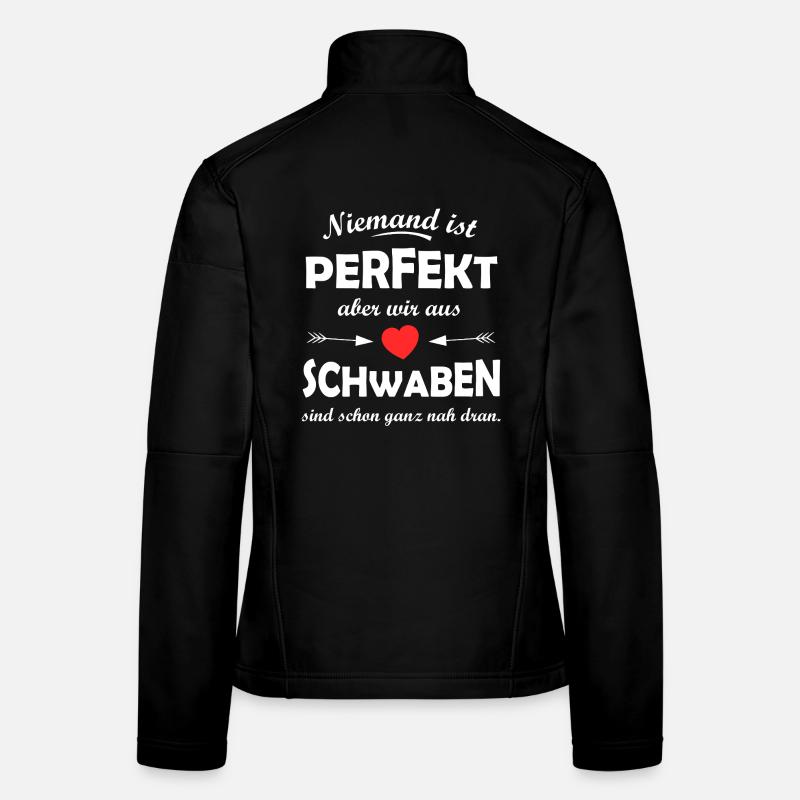 Niemand ist perfekt Schwabenhumor Frauen Softshelljacke