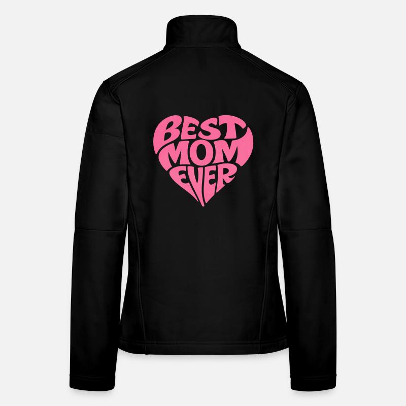 Best Mom Ever Herz Muttertag Geschenk Frauen Softshelljacke