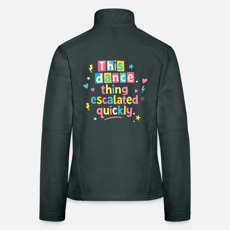This dance quickly escalated Women's Softshell Jacket